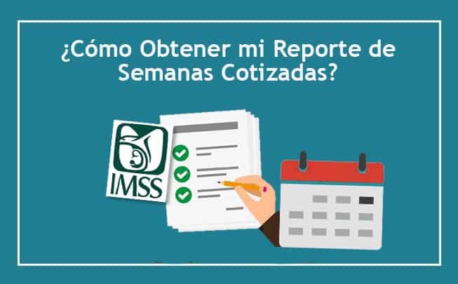 Cómo Obtener mi Reporte de Semanas Cotizadas