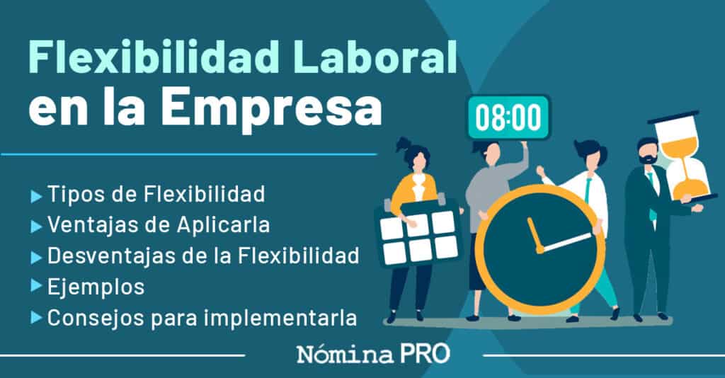 Flexibilidad Laboral. Clave del desarrollo y productividad