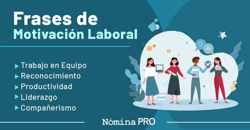 Frases De Motivación Laboral Para Inspirar A Tu Equipo